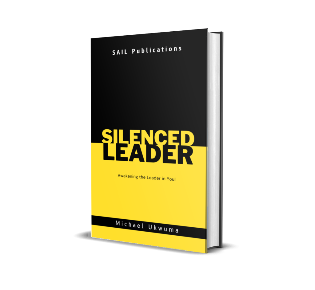 Silenced Leader in You by Michael Ukwuma
